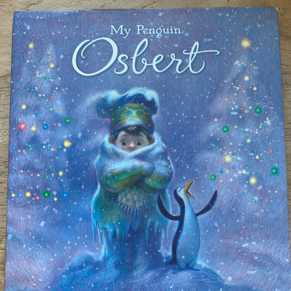 My Penguin Osbert by Elizabeth Cody Kimmel